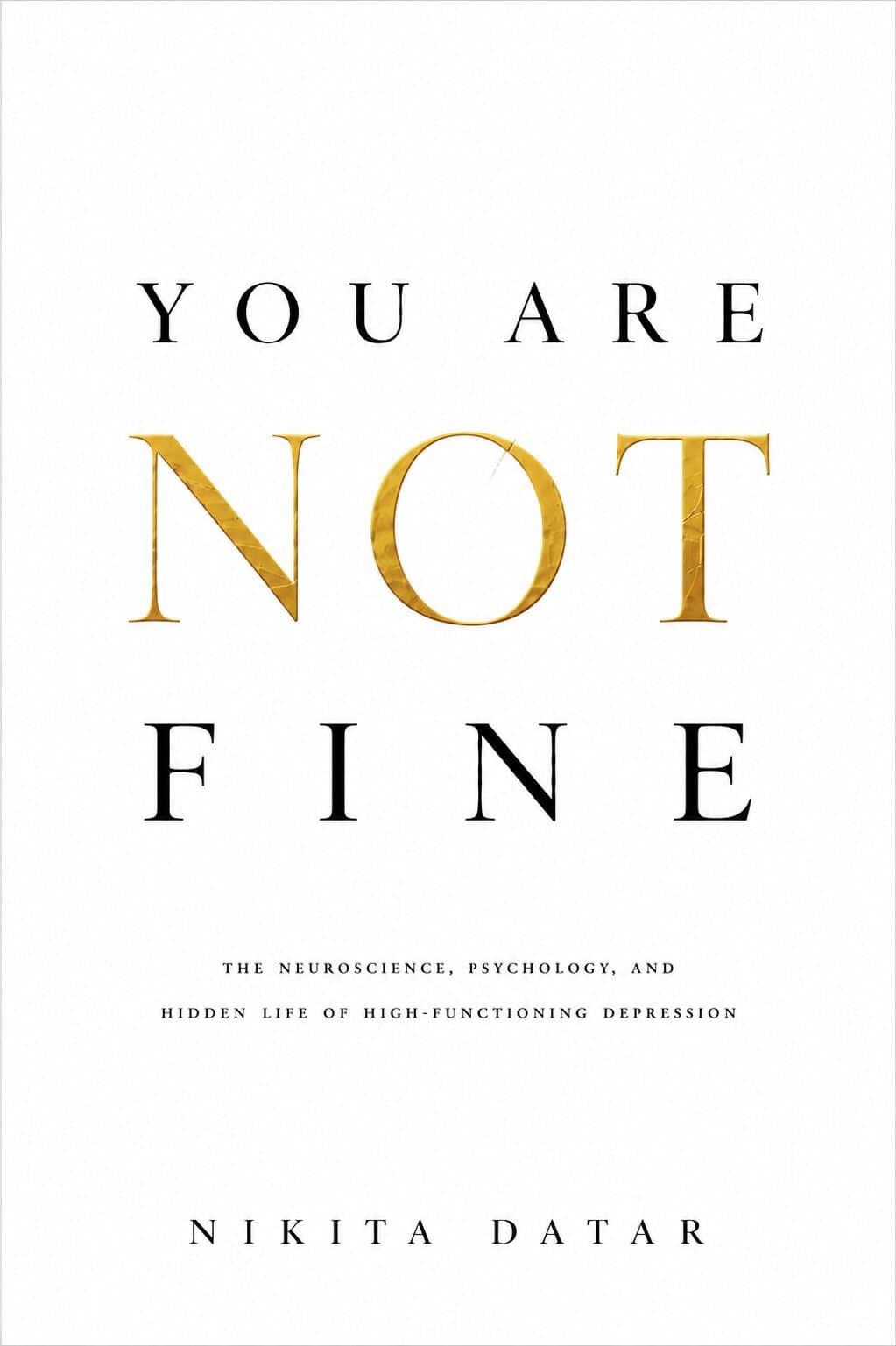 You Are Not Fine by Nikita Datar