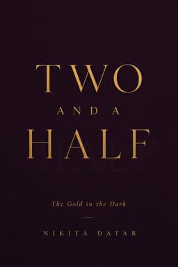 Two and a Half: The Gold in the Dark